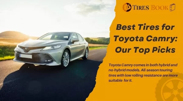 9 Best Tires for Toyota Camry: Our Top Picks