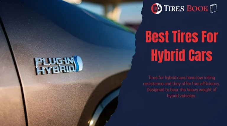 8 Best Tires for Hybrid Cars You Need In 2024: Our Favorite Picks