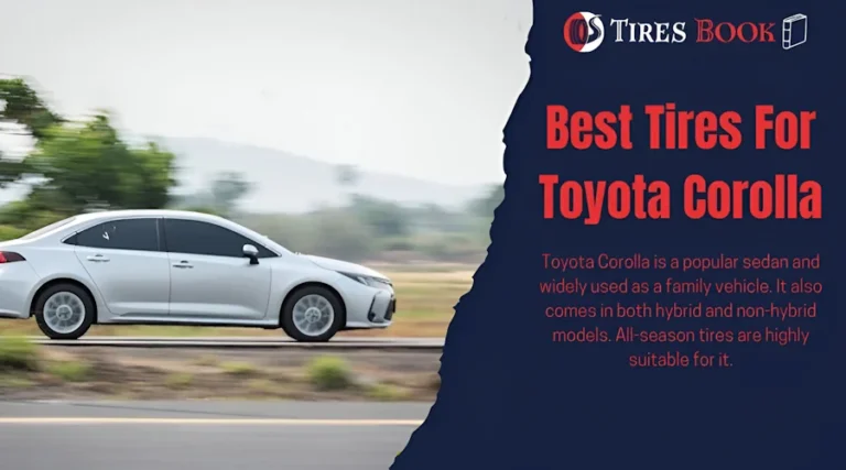 9 Best Tires for Toyota Corolla In 2024: Our Top Picks
