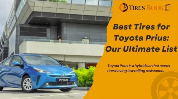 9 Best Tires for Toyota Prius: Our Ultimate List