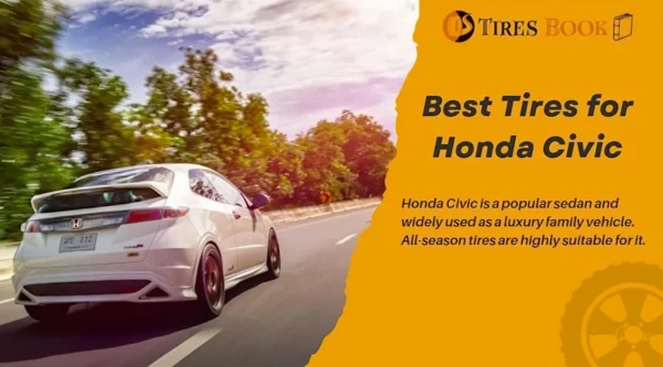 9 Best Tires for Honda Civic: My Top Picks