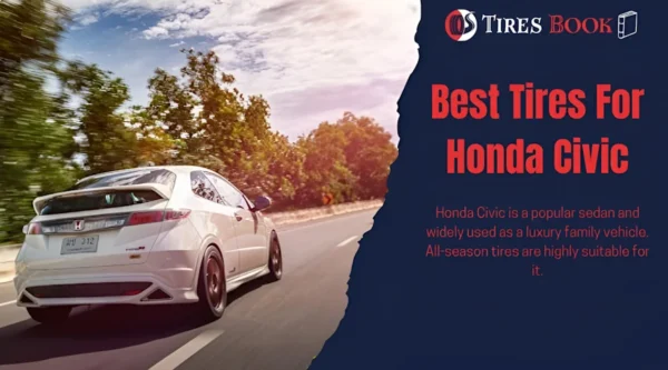 9 Best Tires for Honda Civic: My Top Picks for 2024
