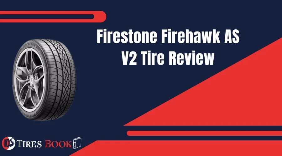 Firestone Firehawk AS V2 Review
